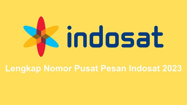 Lengkap Nomor Pusat Pesan Indosat 2023 dan Cara Mengaturnya