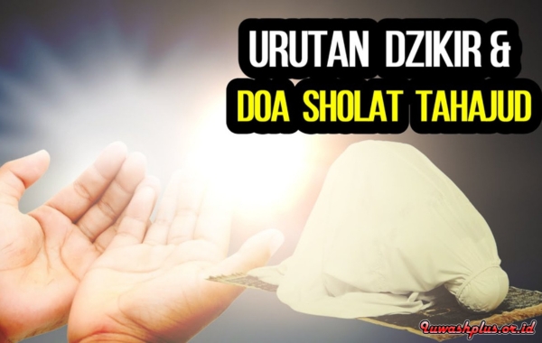 3. Dzikir Setelah Sholat Tahajud