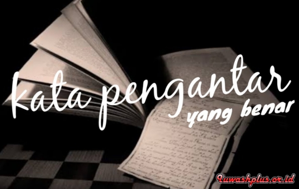 Berikut Contoh Kata Pengantar Laporan Kegiatan yang Bisa Ditiru Berikut Contoh Kata Pengantar Laporan Kegiatan yang Bisa Ditiru