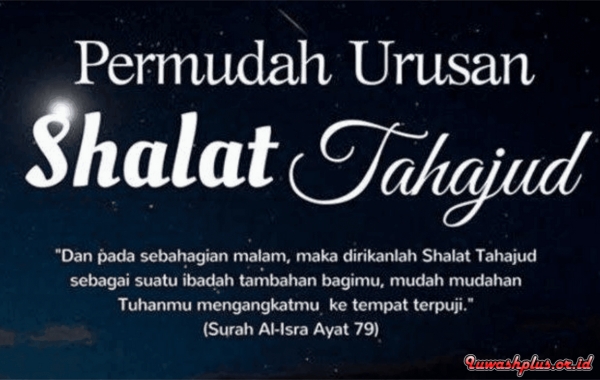 Keutamaan Sholat Tahajud Keutamaan Sholat Tahajud