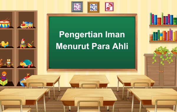 Pengertian Iman Menurut Para Ahli Pengertian Iman Menurut Para Ahli