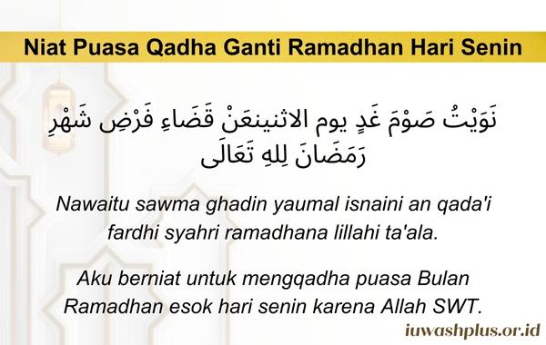 1. Niat Puasa Qadha Ganti Ramadhan Hari Senin 1. Niat Puasa Qadha Ganti Ramadhan Hari Senin