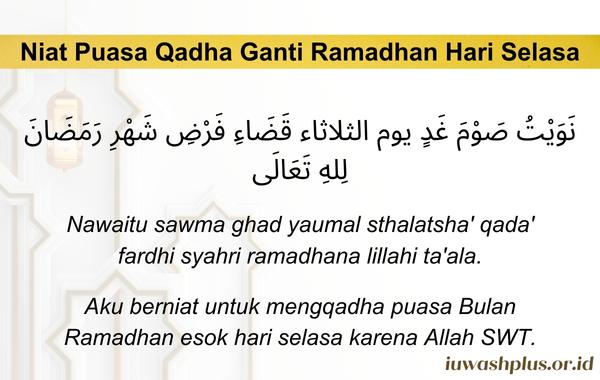 2. Niat Puasa Qadha Ganti Ramadhan Hari Selasa