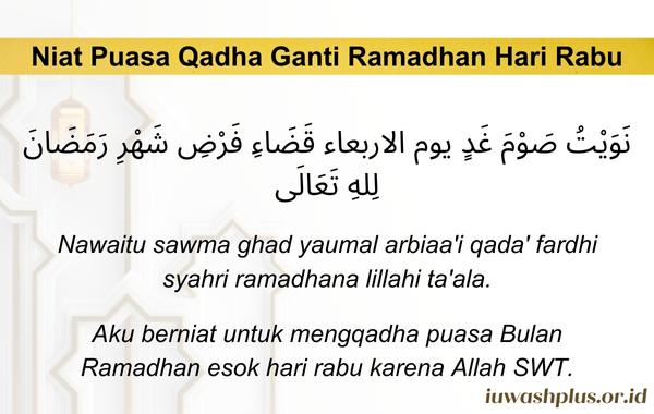 3. Niat Puasa Qadha Ganti Ramadhan Hari Rabu 3. Niat Puasa Qadha Ganti Ramadhan Hari Rabu