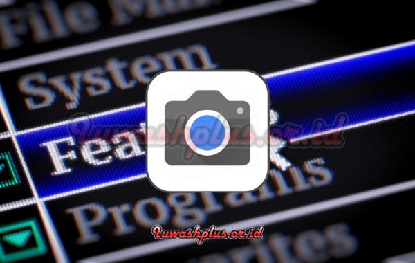 Fitur Unggulan Google Camera MOD APK Fitur Unggulan Google Camera MOD APK