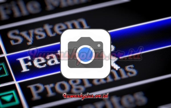 Fitur Unggulan Google Camera MOD APK