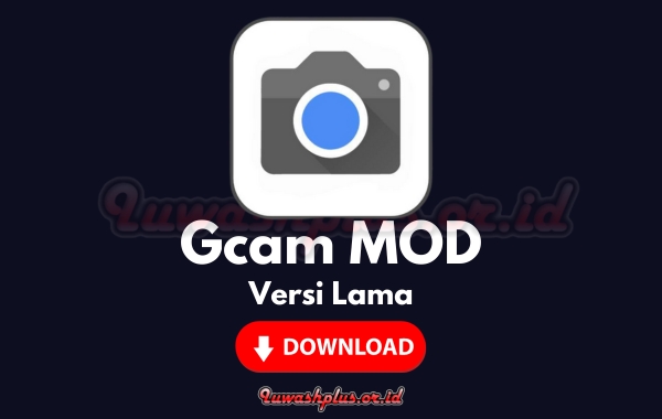 Link Download Aplikasi Gcam MOD Versi Lama
