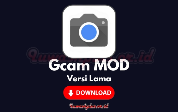 Link Download Aplikasi Gcam MOD Versi Lama Link Download Aplikasi Gcam MOD Versi Lama