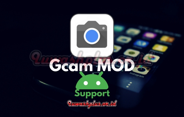 Perangkat yang Support Google Camera APK Perangkat yang Support Google Camera APK