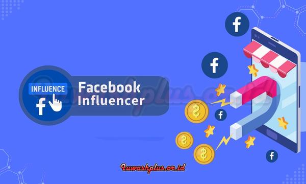 7. Menjadi Influencer Facebook 7. Menjadi Influencer Facebook
