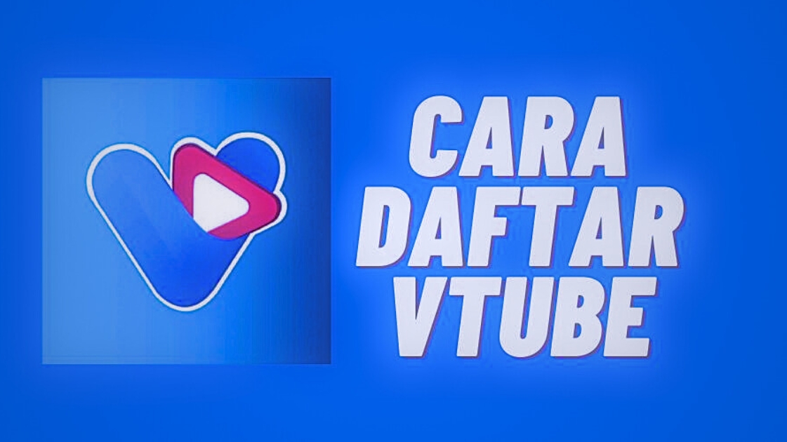 Cara Mendaftar di Aplikasi Vtube Penghasil Uang Cara Mendaftar di Aplikasi Vtube Penghasil Uang