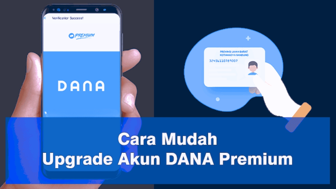 Cara Upgrade Akun DANA ke Versi Premium Cara Upgrade Akun DANA ke Versi Premium