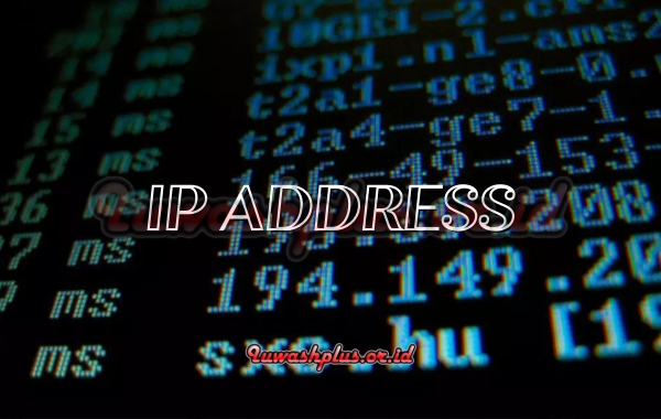 Pengertian IP Address